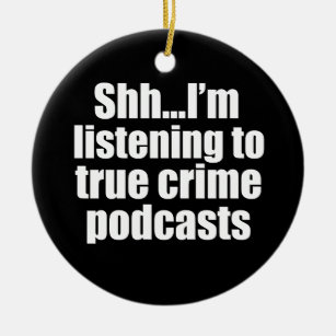 Ornamento De Cerâmica Ventilador do Podcast do Crime Real Engraçado