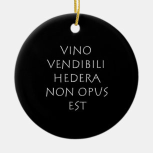 Ornamento De Cerâmica Vino vendibili hedera non opus est