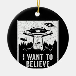 Ornamento De Cerâmica Vintage Alienígena UFO Hunter I want To Acredite N