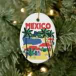 Ornamento De Cerâmica Vintage Beach, México<br><div class="desc">A ilustração da safra mexicana em cores brilhantes com a cena da praia e palmeiras mostra casas coloridas em uma cidade na costa.</div>