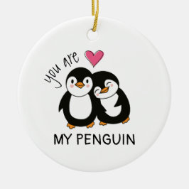 Ornamento De Cerâmica Você É Meu Pinguim