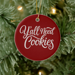 Ornamento De Cerâmica Vocês Precisam de Cookies Divertido Negociante de 