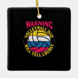 Ornamento De Cerâmica Volleyball Dad Will Yell Loudly