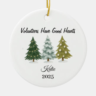 Ornamento De Cerâmica Volunteers Have Good Hearts, volunteer Ornament