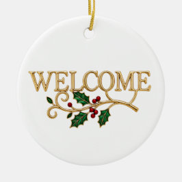 Ornamento De Cerâmica Welcome holly christmas