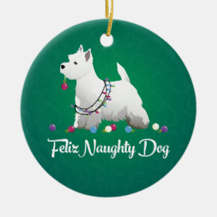 Ornamento De Cerâmica Westie or West Highland Terrier Feliz Naughty Dog
