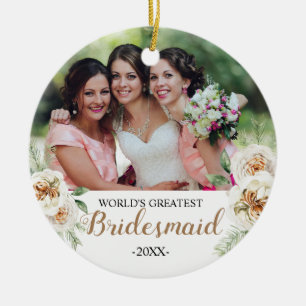 Ornamento De Cerâmica White Floral World's Greatest Bridesmaid Ornament