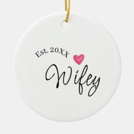 Ornamento De Cerâmica Wifey red heart est. Year future wife valentine's 