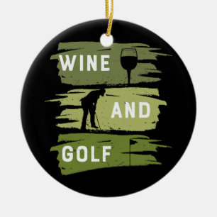 Ornamento De Cerâmica Wine And Golf Golf Lover Wine Lover Golf Gear For