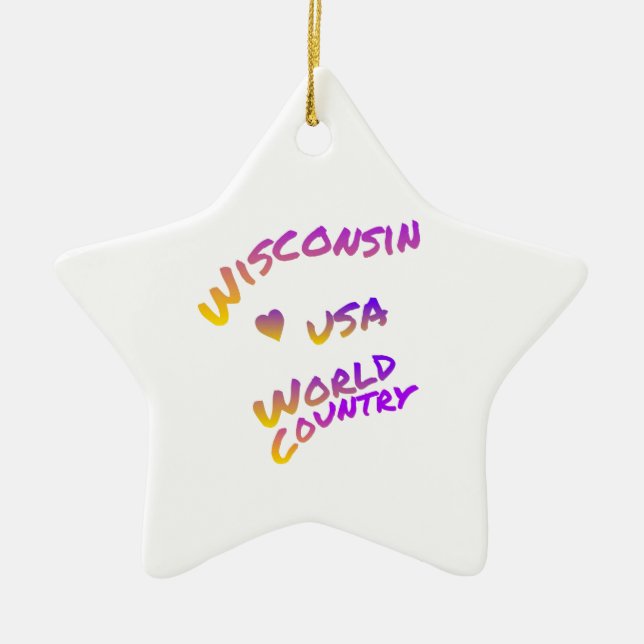 Ornamento De Cerâmica Wisconsin usa world country, colorida arte de text (Frente)