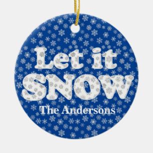 Ornamento De Cerâmica Word Art - Deixe-o nevar com fundo de neve