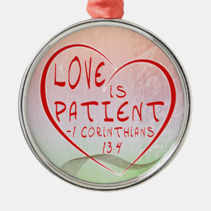 Ornamento De Metal 1 amor do 13:4 dos Corinthians é PACIENTE -