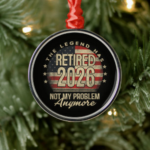 Ornamento De Metal A Lenda se Aposentou 2026 Engraçado 