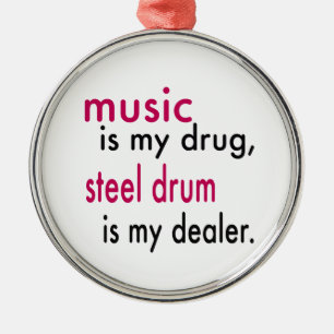 Ornamento De Metal A música é minha droga, o cilindro de aço é me