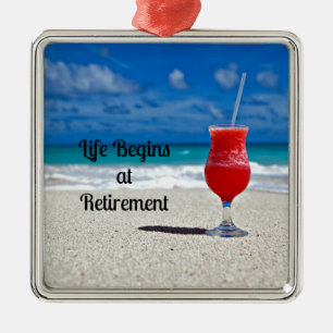Ornamento De Metal A vida começa na aposentadoria - bebida gelada na 