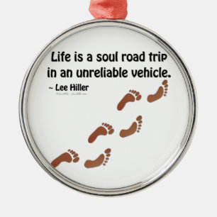 Ornamento De Metal A vida é uma viagem de carro da alma em um veículo