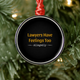 Ornamento De Metal Advogados Também Têm Sentimentos Alegadamente - Ad