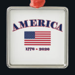 Ornamento De Metal America 250<br><div class="desc">Happy Birthday America
1776 / 2026</div>