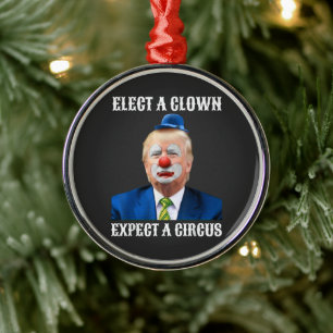 Ornamento De Metal Anti-Trump Eleja Um Palhaço Espere Um Circo Divert