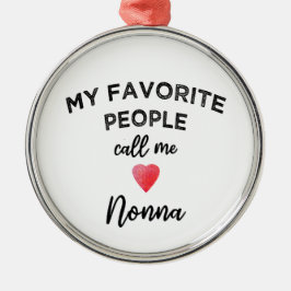 Ornamento De Metal As Pessoas Favoritas Me Chamam de Nonna Avó Italia