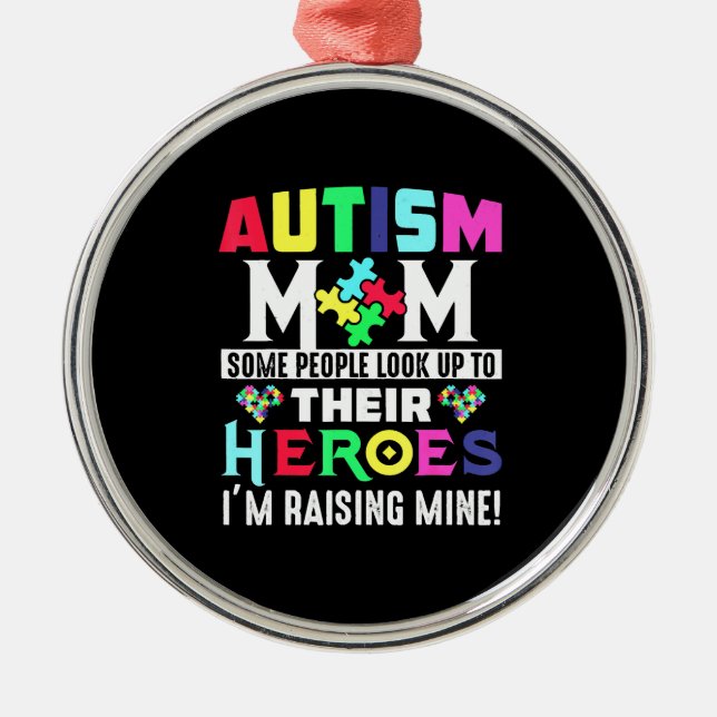 Ornamento De Metal Autismo Mãe O Meu Filho É O Herói Do Autismo. (Frente)