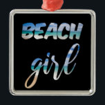 Ornamento De Metal Beach Girl<br><div class="desc">Canalize as ondas do oceano nesta legal design de praia de verão.</div>