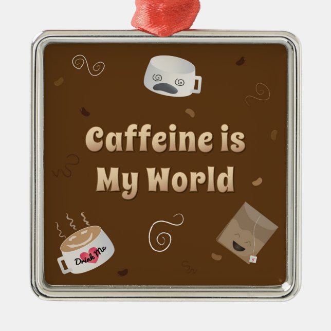 Ornamento De Metal Caffeine é Meu Mundo (Frente)