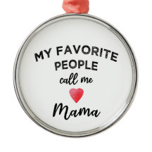 Call Me MAMA Grandmother Matriarch Family Nickname