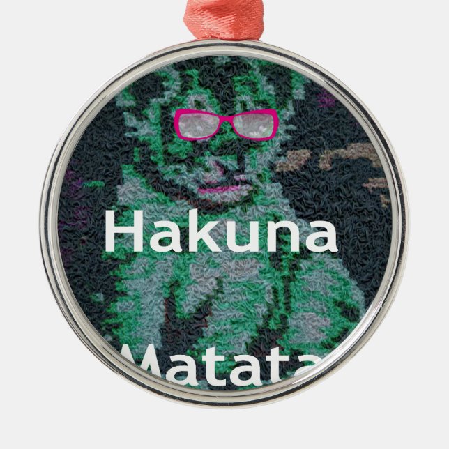 Ornamento De Metal Cãozinho-do-bico-do-bico hakuna matata (Frente)