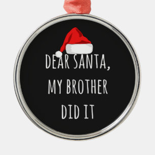 Ornamento De Metal Caros Papais noeis Meu Irmão fez um Natal Engraç