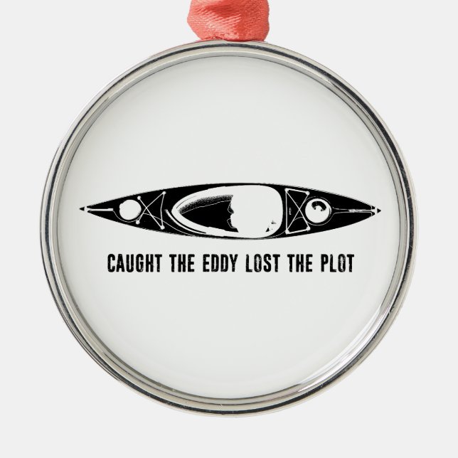 Ornamento De Metal Caught The Eddy Lost The Plot (Frente)