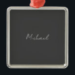 Ornamento De Metal Cinza White Manuscrito Minimalista Seu Nome<br><div class="desc">Você já viu um design tão fino,  bem pensado,  estético e notável? A escolha das letras,  seu tamanho de fonte e a escuridão da cor foram pensadas por muito tempo e desenhadas com grandes esforços. O resultado foi um design tão único que impressionou todos os que o veem.</div>