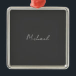 Ornamento De Metal Cinza White Manuscrito Minimalista Seu Nome<br><div class="desc">Você já viu um design tão fino,  bem pensado,  estético e notável? A escolha das letras,  seu tamanho de fonte e a escuridão da cor foram pensadas por muito tempo e desenhadas com grandes esforços. O resultado foi um design tão único que impressionou todos os que o veem.</div>