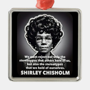 Ornamento De Metal Citação de Shirley Chisholm Vidas negras importam