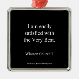Ornamento De Metal Citação de Winston Churchill; O Melhor de Todos