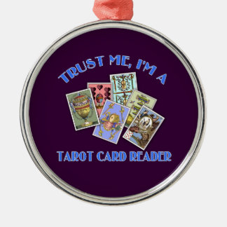 Ornamento De Metal Confie que eu mim é um leitor de cartão de Tarot