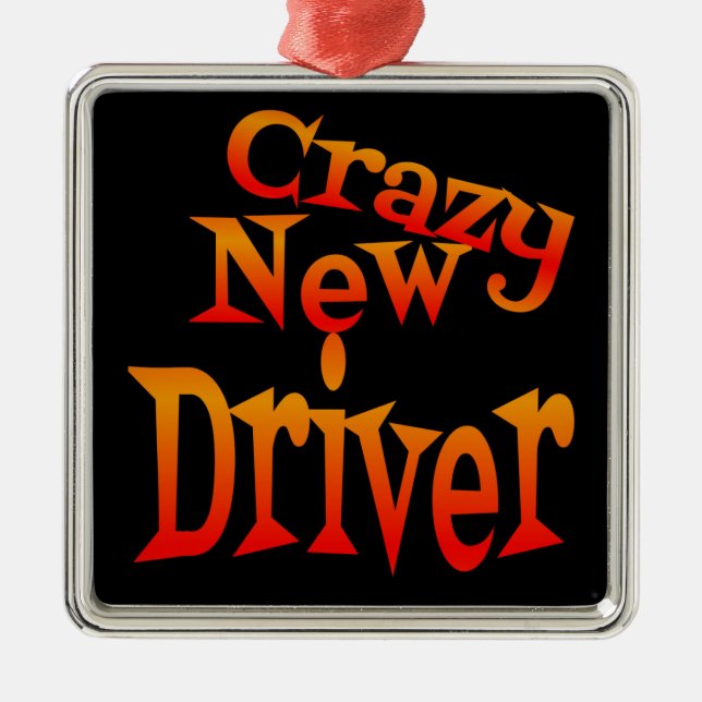 Ornamento De Metal Crazy New Driver Caution (Frente)