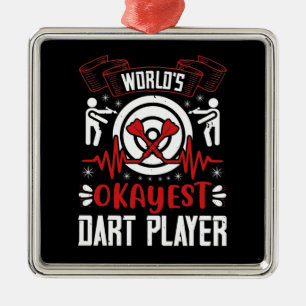 Ornamento De Metal Darts - jogador de dardos mais Okayest do mundo