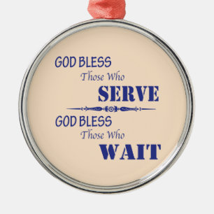 Ornamento De Metal Deus abençoe aqueles que servem e aqueles que