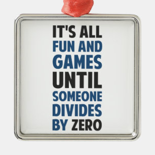 Ornamento De Metal Dividir-se por zero não é um jogo