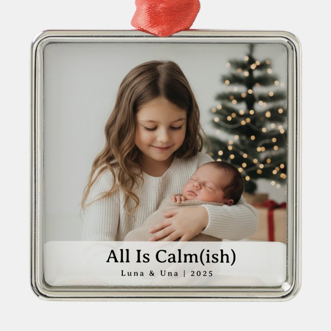 Ornamento De Metal Elegante "All Is Calm(ish)" Foto Sibling Natal (Frente)