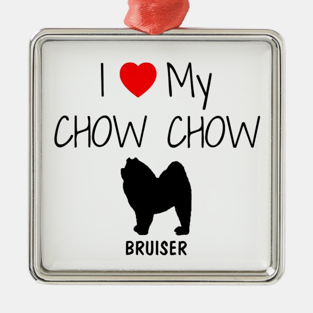 Ornamento De Metal Eu Amo Meu Cachorro De Chow (Frente)