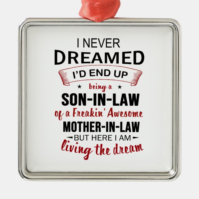 Ornamento De Metal Eu Nunca Sonhei Ser Filho-De-Lei Estranho (Frente)