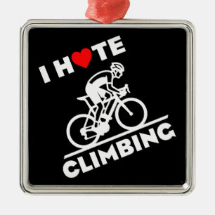 Ornamento De Metal Eu Odeio Ciclismo de Subida