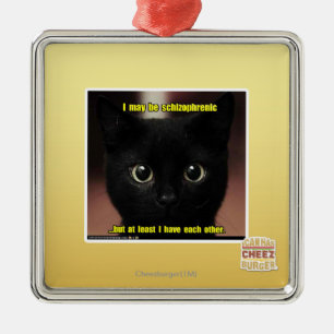 Ornamento De Metal Eu posso ser esquizofrénico