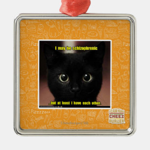 Ornamento De Metal Eu posso ser esquizofrénico