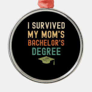Ornamento De Metal Eu sobrevivi ao formando de solteiros de mãe