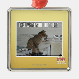 Ornamento De Metal Eu ver o que você fez lá