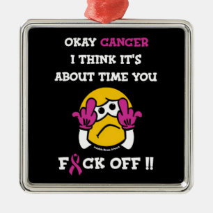 Ornamento De Metal F#CK DESLIGADO...Cancer da mama