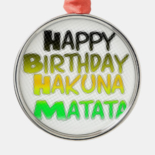 Ornamento De Metal Feliz Aniversário Gelado Hakuna Matata eco Inspira
